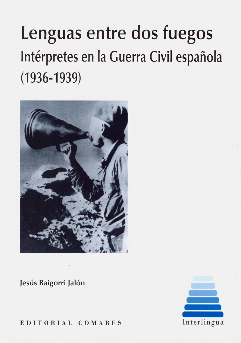 Lenguas entre dos fuegos. Intérpretes en la Guerra Civil española (1936-1939)-0