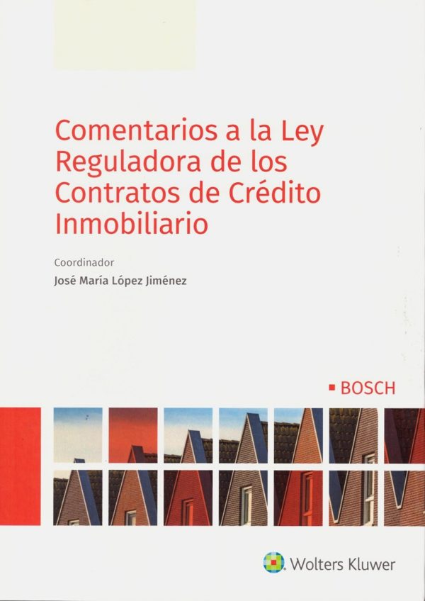 Comentarios a la Ley Reguladora de los Contratos de Crédito Inmobiliario -0