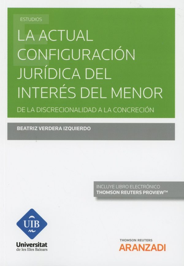 Actual configuración jurídica del interés del menor. De la discrecionalidad a la concreción-0