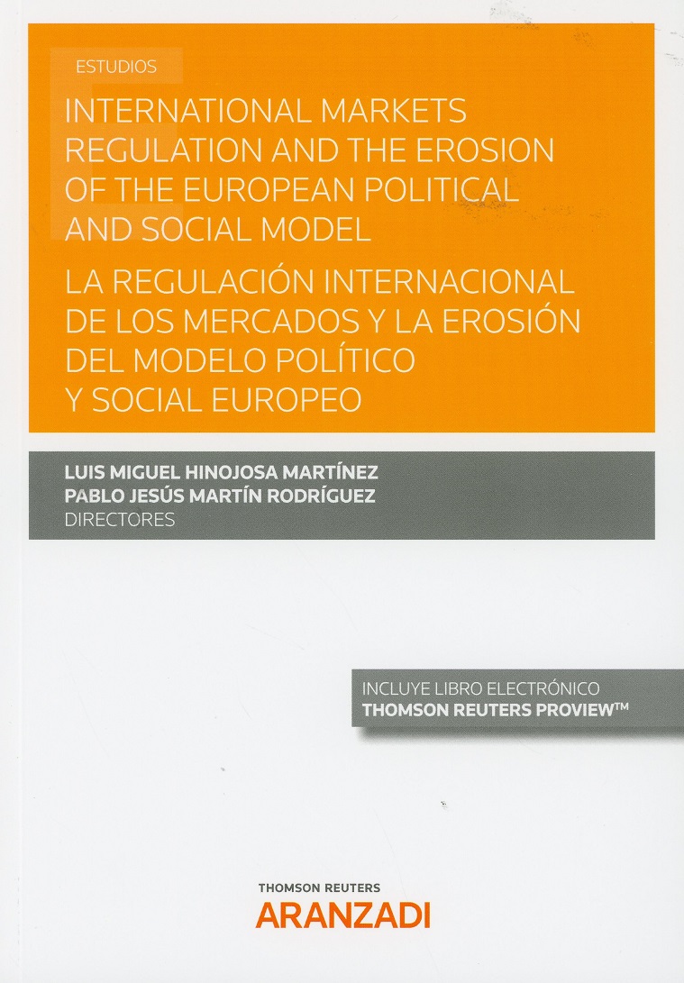 International markets regulation and the erosion of the european political and social model. La regulación internacional de los mercados y la erosión del modelo político y social-0