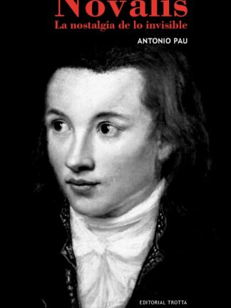 Novalis. La Nostalgia de lo invisible