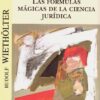 Fórmulas mágicas de la ciencia jurídica -0