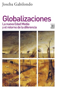 Globalizaciones. La nueva Edad media y el retorno de la diferencia-0