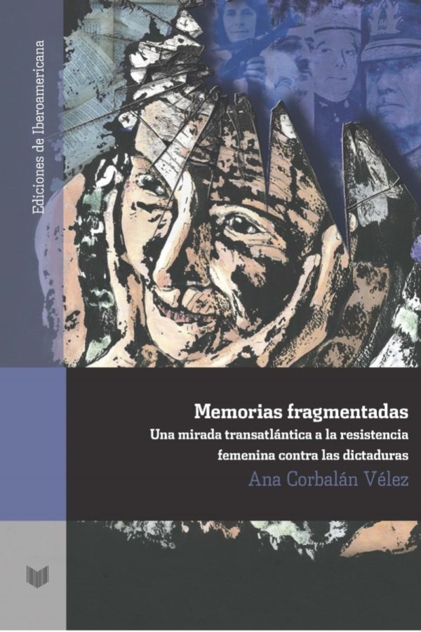 Memorias fragmentadas: mirada trasatlántica a la resistencia femenina contra las dictaduras-0