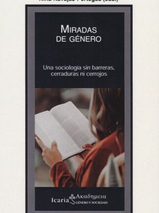 Miradas de Género: Una sociología sin barreras, cerraduras y cerrojos