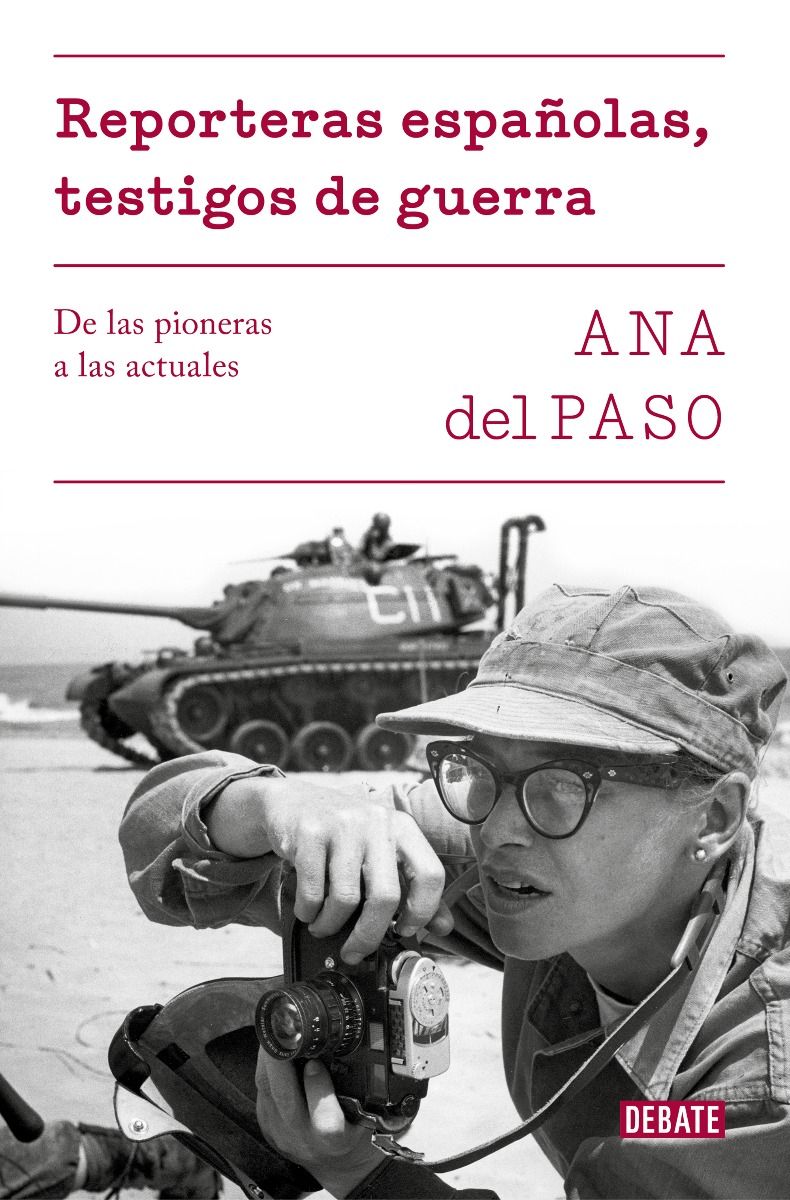 Reporteras Españolas, testigos de guerra. De las pioneras a las actuales. -0