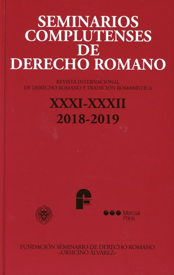 Seminarios Complutenses de Derecho Romano XXXI-XXXII 2018-2019 Revista Internacional de Derecho Romano y Tradición Romanística-0
