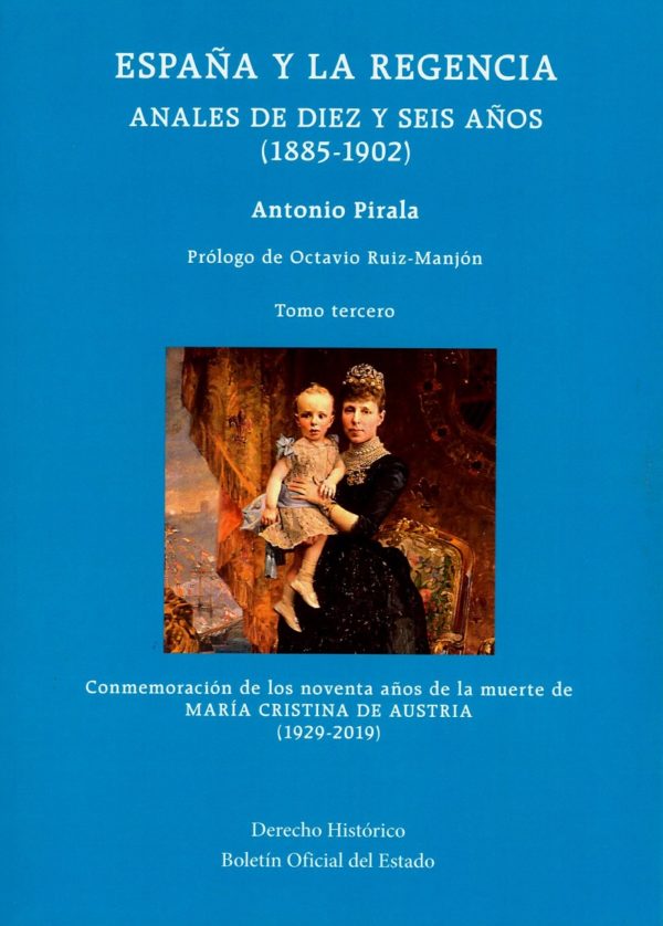 España y la Regencia. Anales de diez y seis años (1885-1902) 3 Tomos -35023