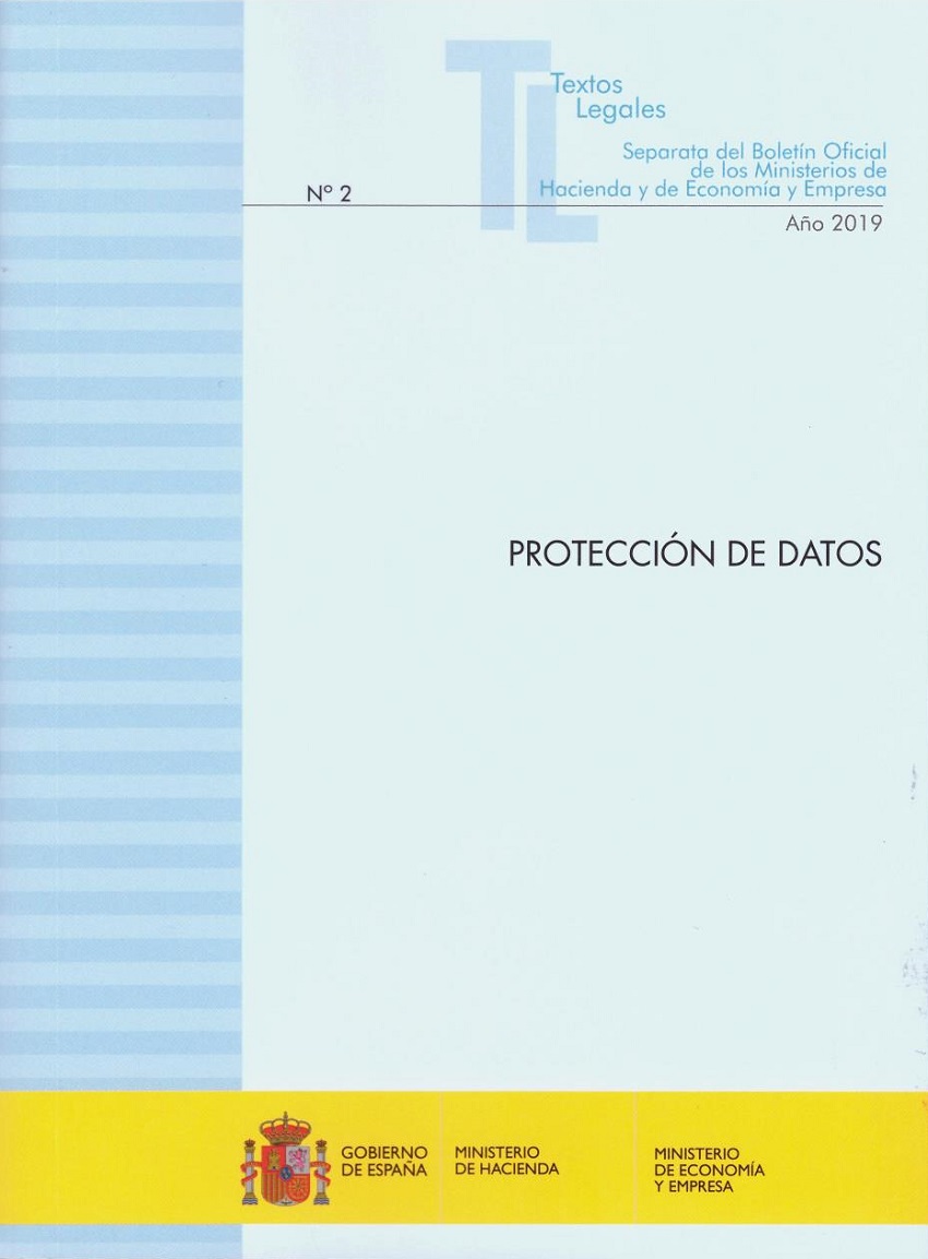 Protección de datos 2019. Nº 2 Año 2019. Textos Legales. Separata del boletín oficial de los Ministerios de Hacienda y de Economía y Empresa-0