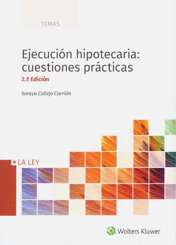 Ejecución hipotecaria: cuestiones prácticas -0