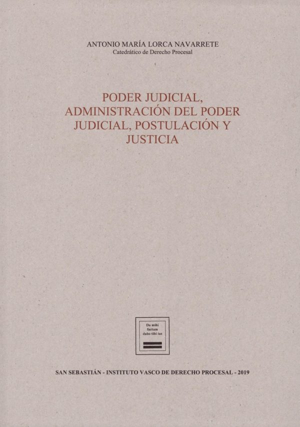 Poder judicial, administración del poder judicial, postulación y justicia-0
