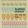 Un mundo feliz -0