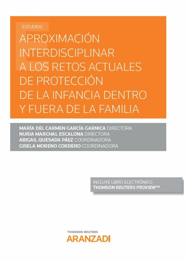 Aproximación interdisciplinar a los retos actuales de protección de la infancia dentro y fuera de la familia-0