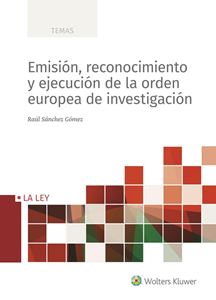 Emisión, reconocimiento y ejecución de la orden europea de investigación -0