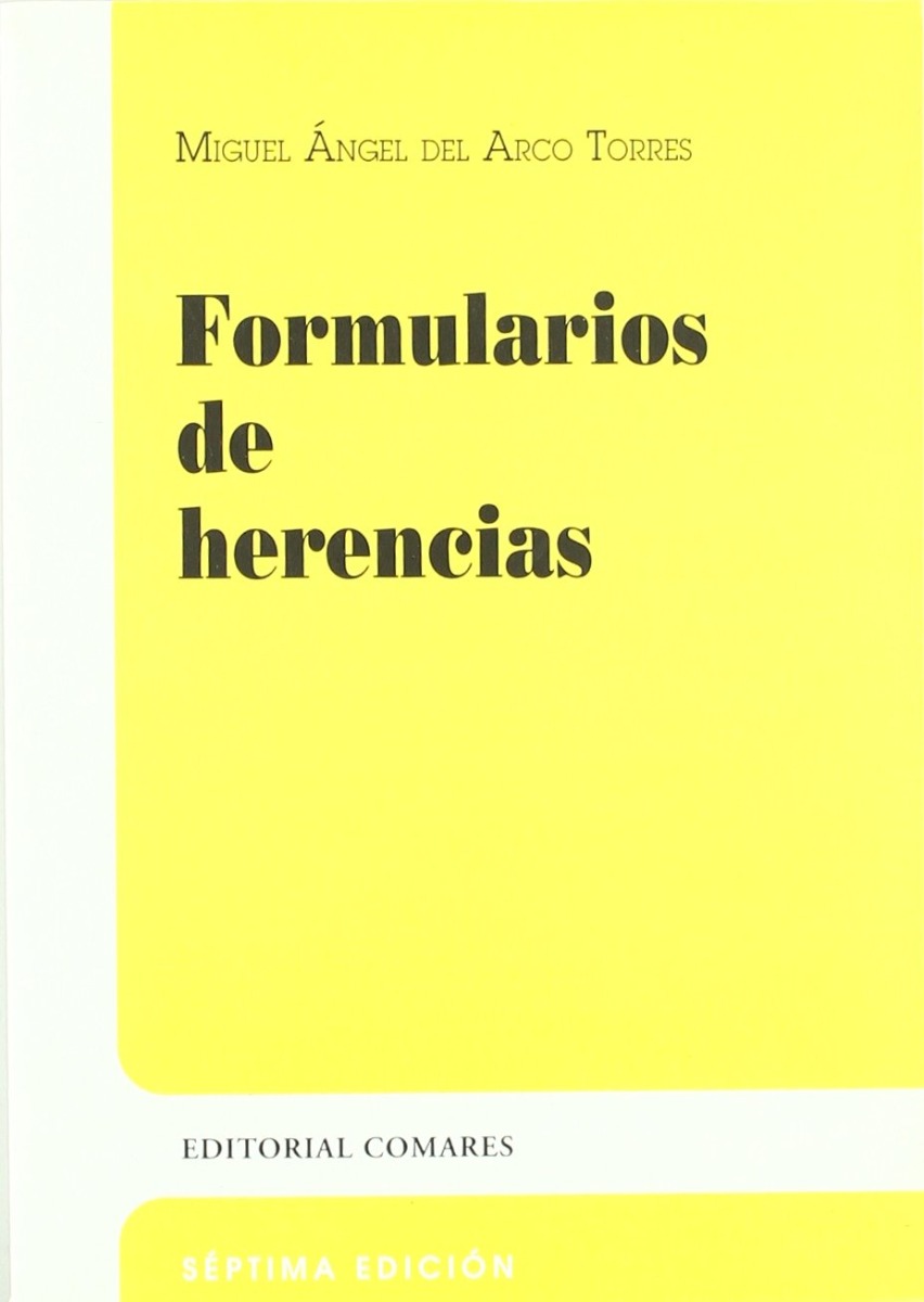 Formularios de Herencias. 7ª Ed. REIMPRESION 2007 -0