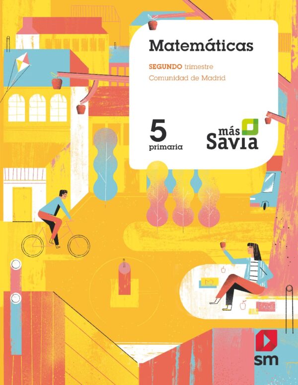 Matemáticas. 5 Primaria. Más Savia. Madrid -0