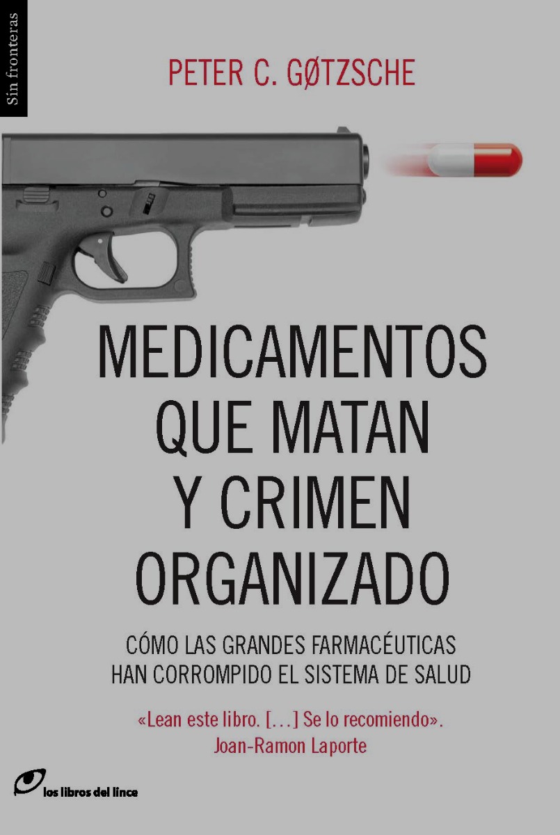 Medicamentos que matan y crimen organizado. Cómo las grandes farmacéuticas han corrompido el sistema de salud-0