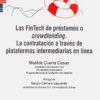 Las FinTech de préstamos o crowdlending. La contratación a través de plataformas intermediarias en linea-0