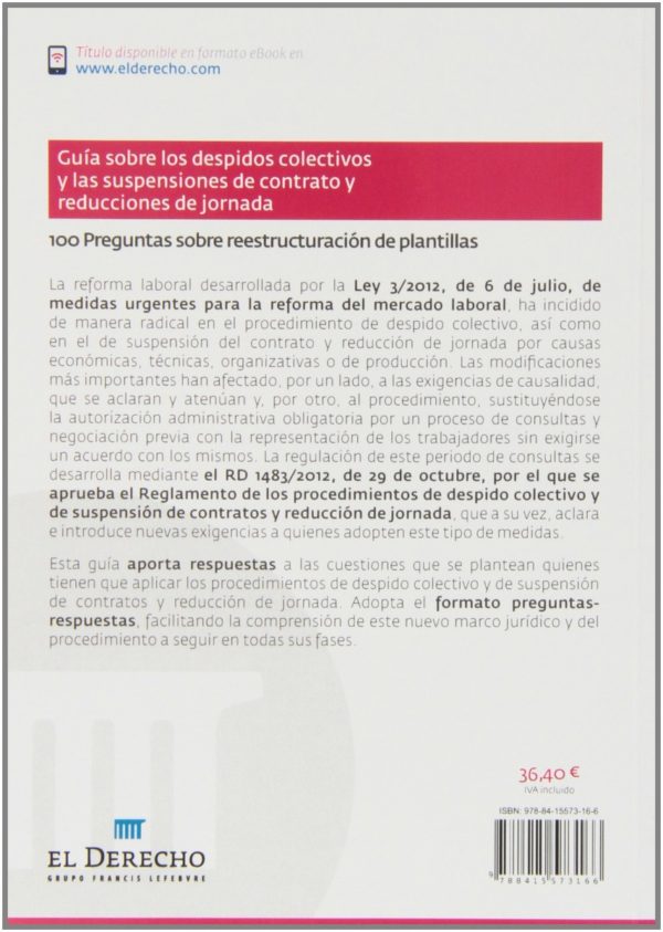 Guía sobre los Despidos Colectivos y las Suspensiones de Contrato y Reducciones de Jornada. 100 Preguntas sobre Reestructuración de Plantillas-54965