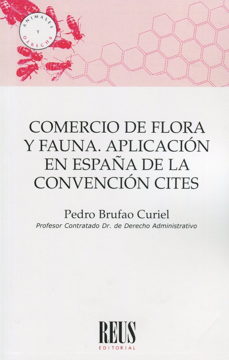 Comercio de flora y fauna. Aplicación en España de la convención CITES -0