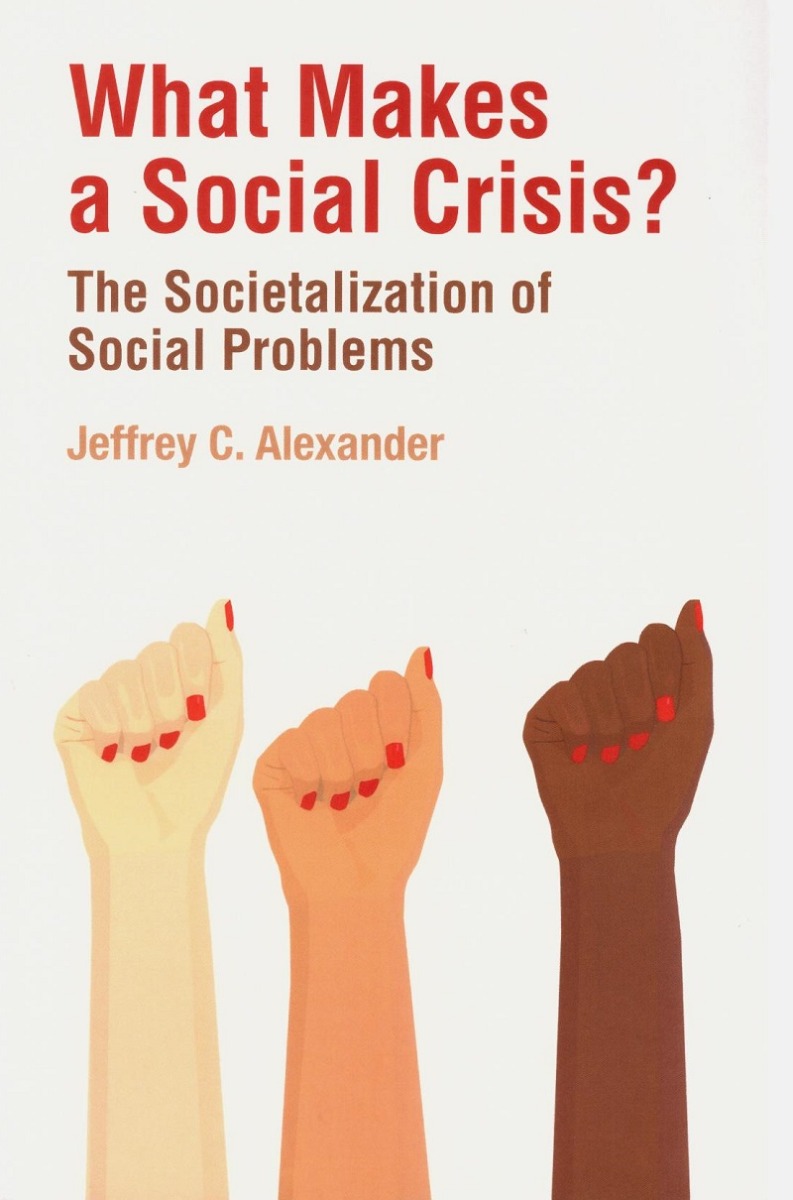 What makes a social crisis? The societalization of social problems -0