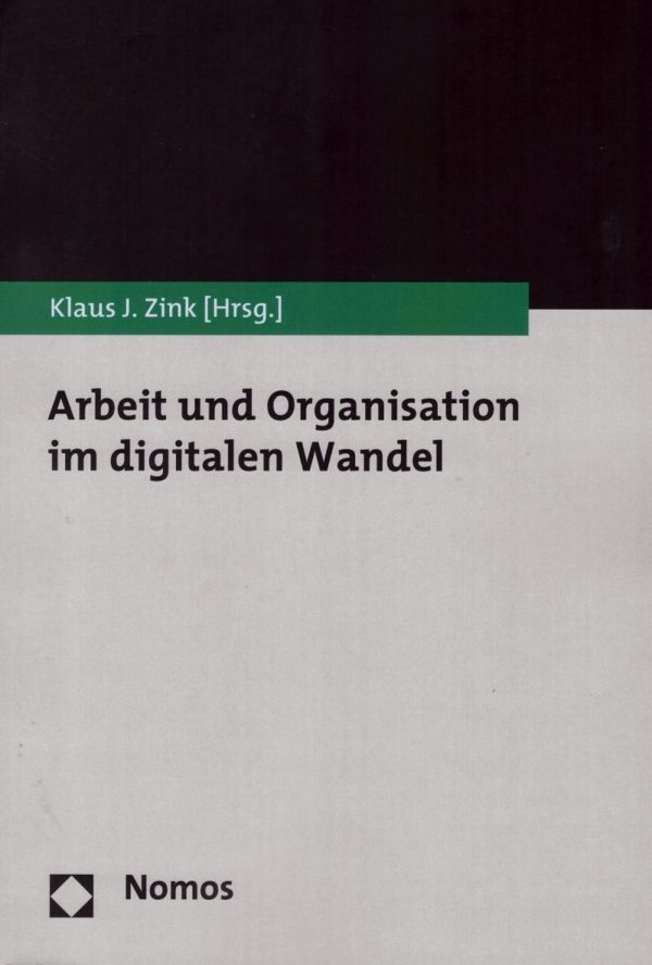 Arbeit und Organisation im digitalen Wandel -0