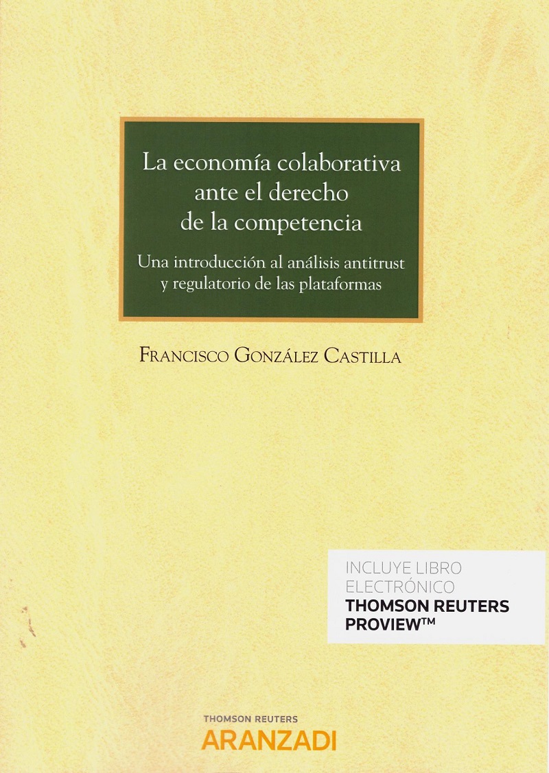 Economía colaborativa ante el derecho de la competencia. Una introducción al análisis antitrust y regulatorio de las plataformas-0