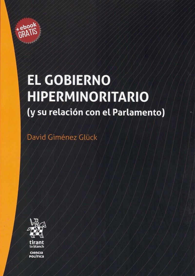 Gobierno hiperminoritario ( y su relación con el Parlamento-0