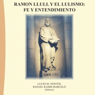 Ramon Llull y el lulismo: contemplación y acción