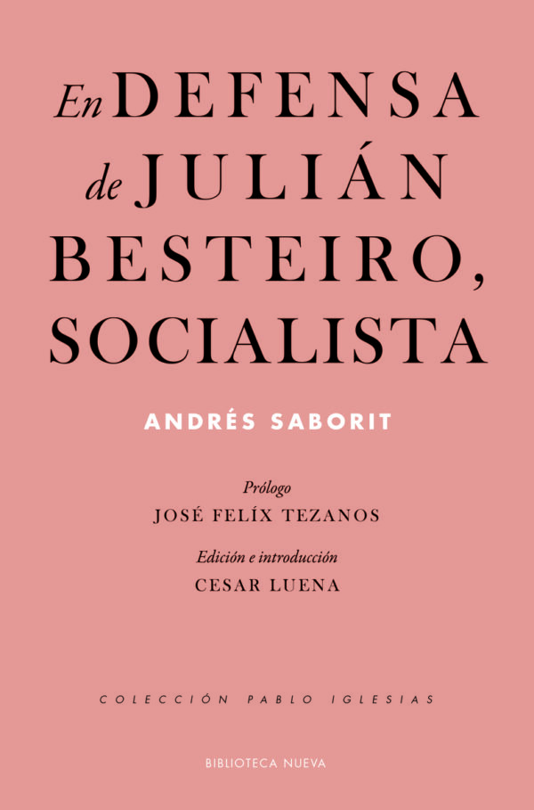 En defensa de Julián Besteiro, socialista -0