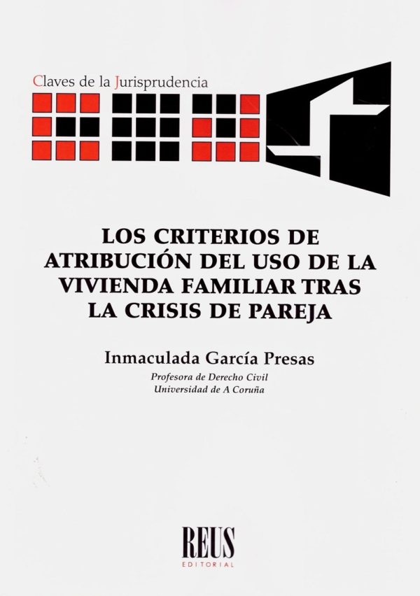 Criterios de atribución del uso de la vivienda familiar tras la crisis de pareja -0