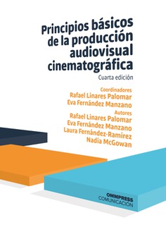 Principios básicos de la producción audiovisual cinematográfica -0