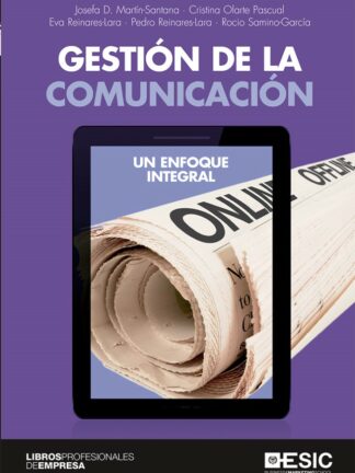 Gestión de la comunicación. Un enfoque integral