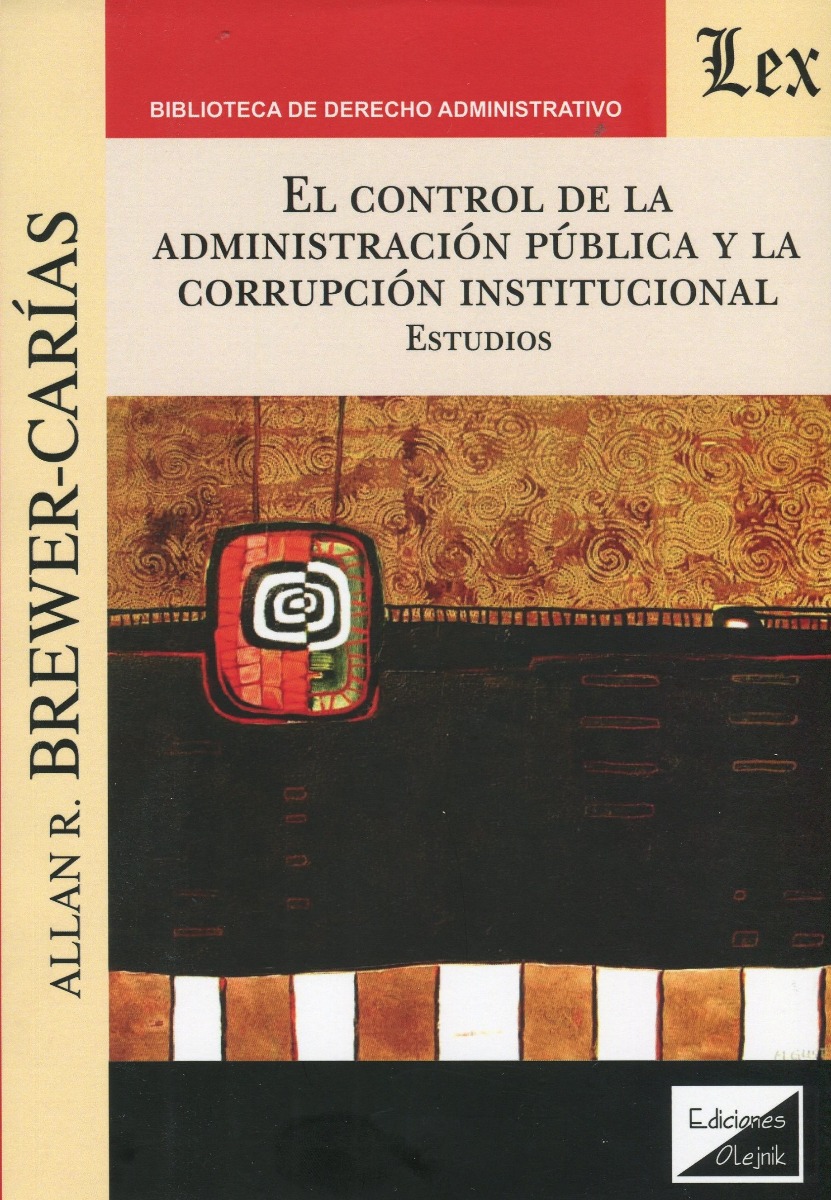 Control de la administración pública y la corrupción institucional. -0