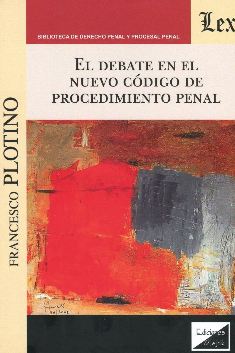 Debate en el nuevo código de procedimiento penal. -0