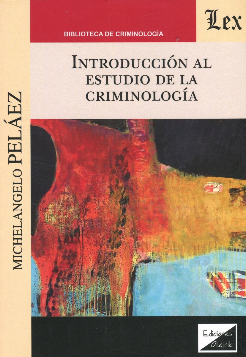 Introducción al estudio de la criminología. -0