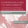 Defensa de la vida y el medio ambiente: la situación de las personas defensoras del medio ambiento-0