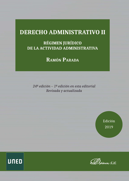 Derecho Administrativo II. Régimen Jurídico de la Actividad Administrativa 2019 -0