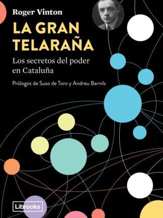 La gran telaraña. Los secretos del poder en Cataluña