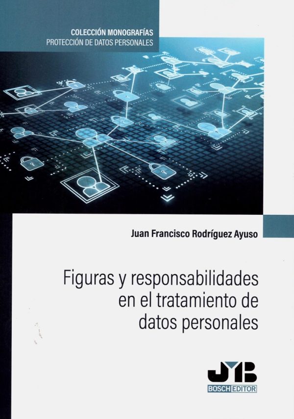 Figuras y responsabilidades en el tratamiento de datos personales -0