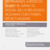 Dictámenes jurídicos sobre el impacto social de lo religioso: algunas cuestiones de actualidad-0