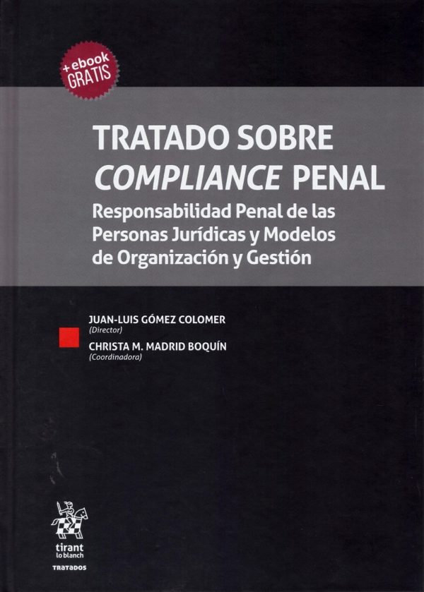 Tratado sobre compliance penal. Responsabilidad penal de las personas jurídicas y modelos de organización y gestión-0