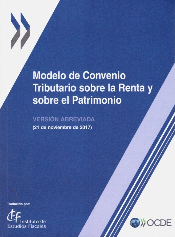 Modelo de convenio tributario sobre la renta y sobre el patrimonio. Versión abreviada 2017-0