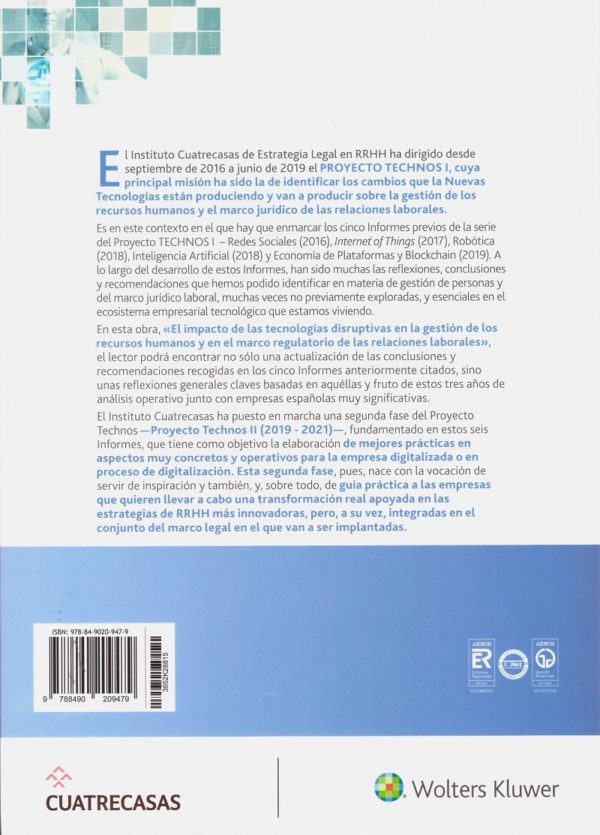 Informe general. El impacto de las tecnologías disruptivas en la gestión de los Recursos Humanos y en el marco regulatoiro de las Relaciones Laborales. Proyecto Technos-38687