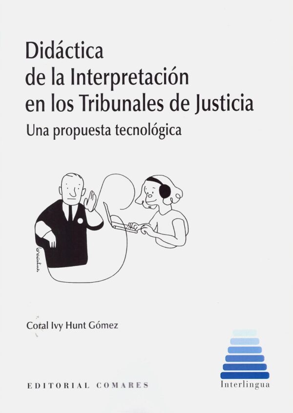 Didáctica de la interpretación en los tribunales de justicia. Una propuesta tecnológica-0