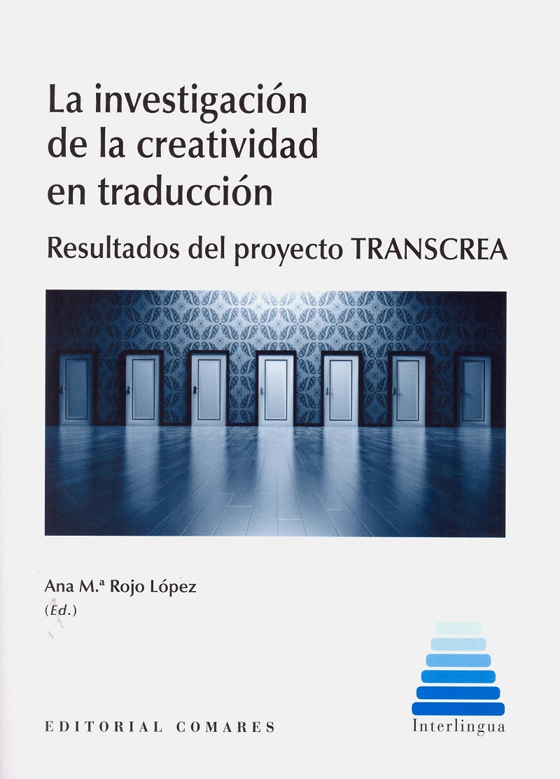Investigación de la creatividad en traducción. Resultados del proyecto TRANSCREA-0