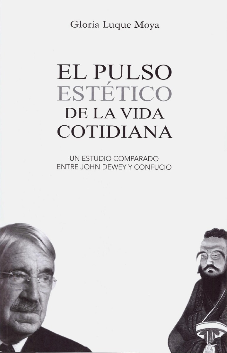 Pulso estético de la vida cotidiana. Un estudio comparado entre John Dewey y Confucio-0