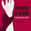 Violencias de género. Persistencia y nuevas formas-0