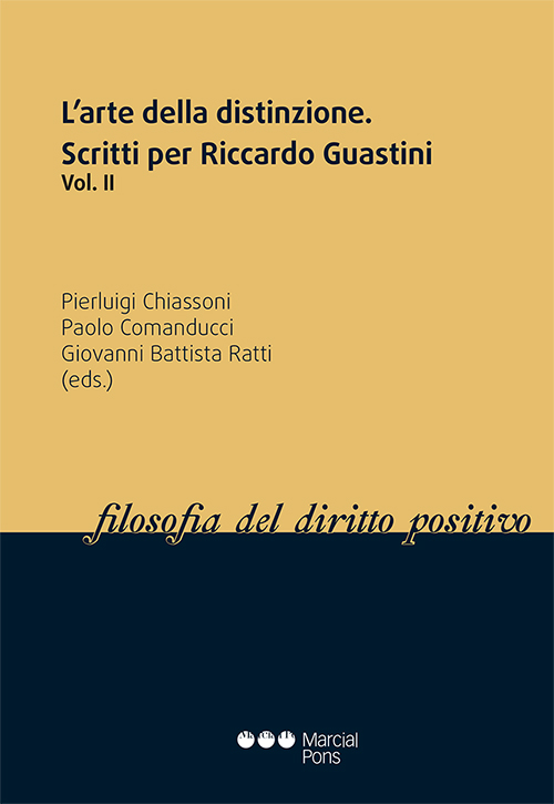 L´arte della distinzione. Scritti per Riccardo Guastini Vol. II-0