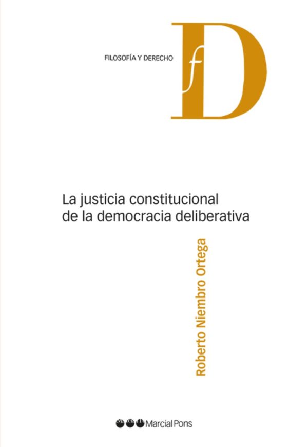 La justicia constitucional de la democracia deliberativa -0
